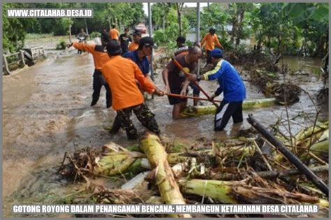 Gotong Royong Dalam Penanganan Bencana Membangun Ketahanan Desa