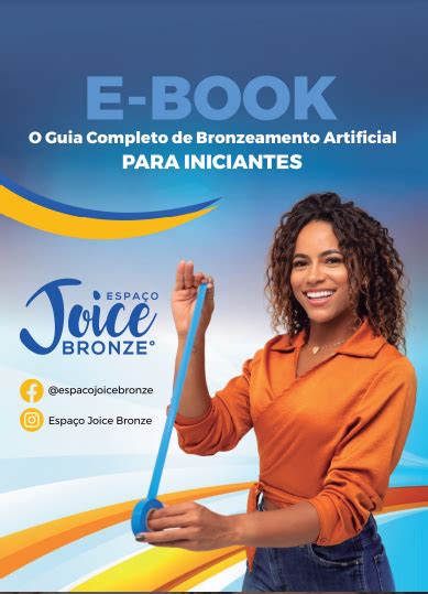 E Book O Guia Completo De Bronzeamento Artificial Para Iniciantes