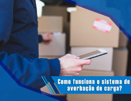 Como funciona o sistema de averbação de carga Insert Seguros