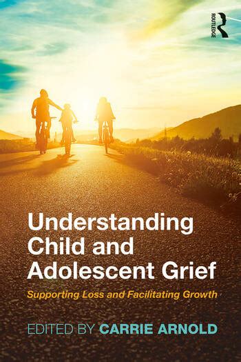 Understanding Child And Adolescent Grief Supporting Loss And