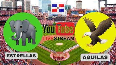 Estrellas Orientales Vs Aguilas Cibae As Lidom En Vivo