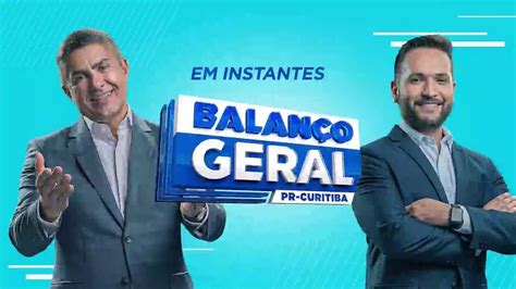 Balan O Geral Curitiba Ao Vivo Assista Ntegra De Hoje