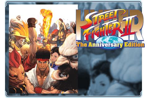 Hyper Street Fighter II The Anniversary Edition CAPCOM FIGHTING