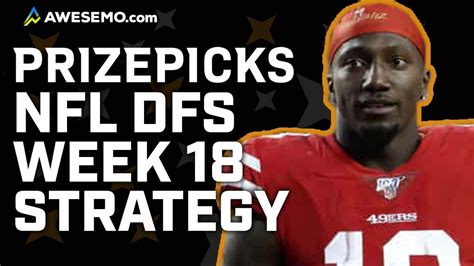 Prizepicks Nfl Dfs Lineups Strategy And Picks Week 18 Youtube