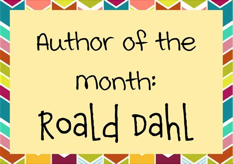 Author Of The Month Display Roald Dahl • Teacha