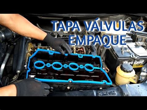 C Mo Cambiar Empaque De Tapa De V Lvulas Chevrolet Aveo Sonic