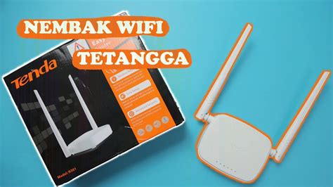 Nembak Wifi Tetangga Untuk Belajar Online Setting Tenda N