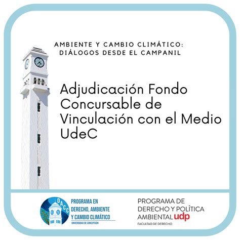 Programa En Derecho Ambiente Y Cambio Clim Tico Se Adjudica Fondo