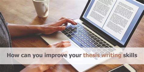 How Can You Improve Your Thesis Writing Skills Uniresearchers