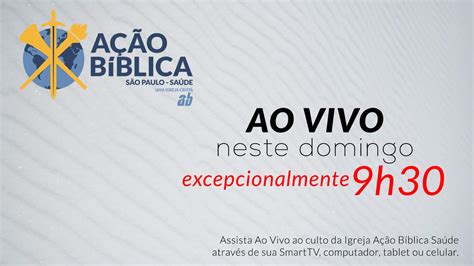 N O Deixe De Participar Do Culto Na A O B Blica De Sa De Domingo