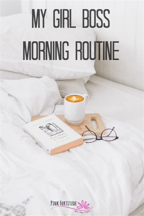 My Girl Boss Morning Routine Pink Fortitude Llc