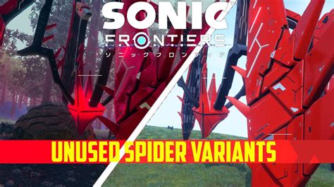 Unused Spider Variants Sonic Frontiers Scrapped Content Youtube