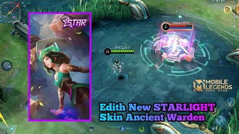 Review Edith Starlight Skin Ancient Warden Mobile Legends Bang Bang