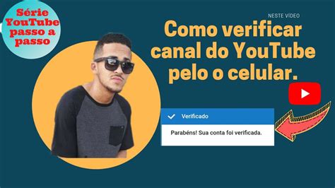 Como Verificar Canal Do Youtube Pelo Celular Rápido E Fácil YouTube