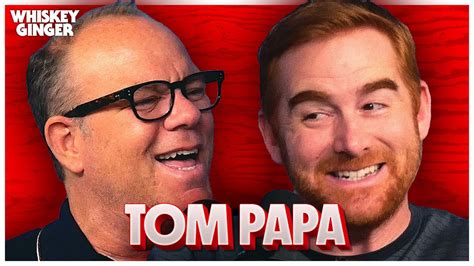 Tom Papa Whiskey Ginger With Andrew Santino 242 Youtube