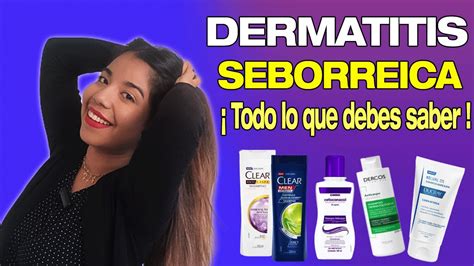 DERMATITIS SEBORREICA QUE ES Y COMO TRATARLA PRODUCTOS YouTube