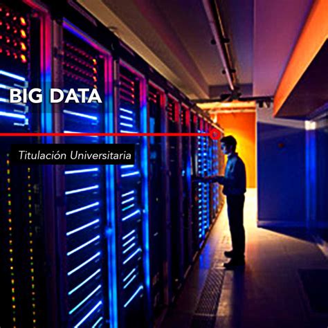 M Ster En Big Data Analytics Part Time Cursosypostgrados