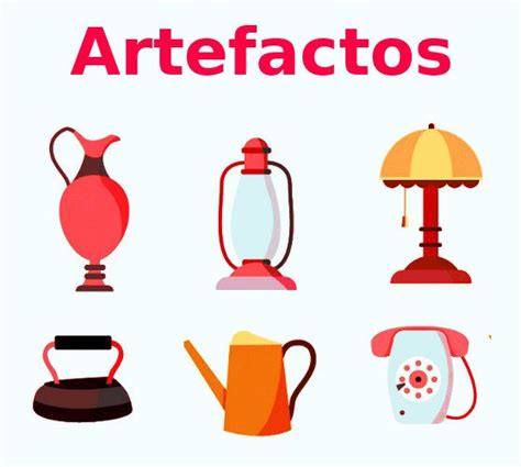 Artefacto ¿qué Es Ejemplos Y Tipos De Aparatos