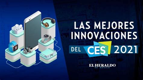 Ces 2021 Conoce Las Mejores Innovaciones Premiados En Los Innovation