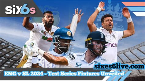 England Vs Sri Lanka 2024 Test Series Fixtures Unveiled Sign Up And