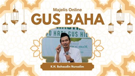 Majelis Online Gus Baha Hakikat Dan Rahasia Surat Alfatihah YouTube