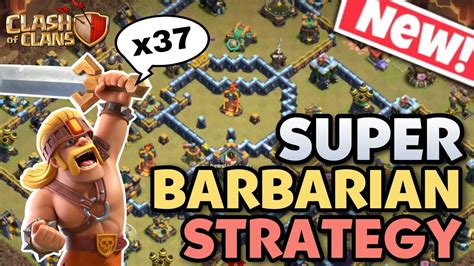 Th15 Super Barbarians Attack Strategy 3 Star Any Th15 Bases With This Strategy Clash Of