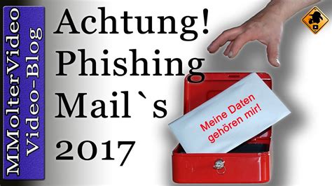 Warnung Vor Aktuellen Phishing Mail S Youtube