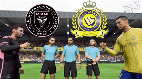 Fifa Al Nassr Vs Inter Miami Riyadh Season Cup Ft Messi