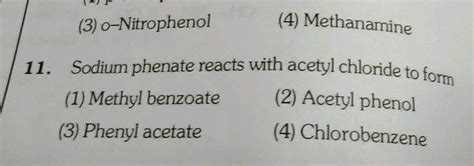 Sodium Phenolate Reacts With Acetyl Chloride To Form