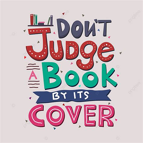 Lettering Typography Quotes Vector PNG Images, Don T Judge A Book By ...