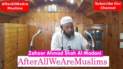 Zahoor Ahmad Shah Al Madani Istiqbal I Ramdhanfull Lecture Youtube