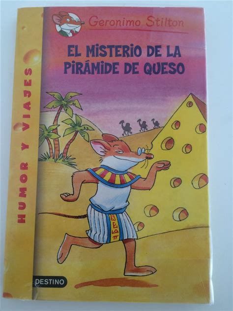 Geronimo Stilton El Misterio De La Pirámide De Queso Geronimo Stilton