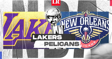 Lakers Vence A Pelicans A Por La Nba Deportes La Rep Blica