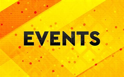 Events Abstract Digital Banner Yellow Background Stock Illustration Illustration Of Abstract