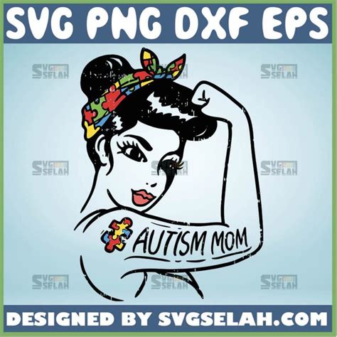 Autism Awareness Mom Unbreakable SVG Strong Woman SVG File For Cricut