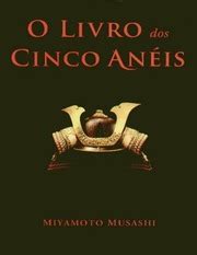 Miyamoto Musashi O Livro Dos Cinco Aneis Musashi Miyamoto Free