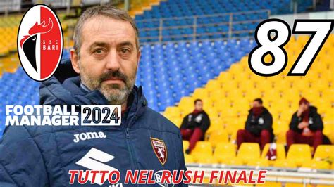 TUTTO NEL RUSH FINALE FOOTBALL MANAGER 2024 CARRIERA ALLENATORE