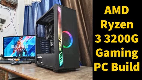 Amd Ryzen 3 3200g Gaming Pc Build Rs 40k Budget Build High Performance Dec 21 Bhopal