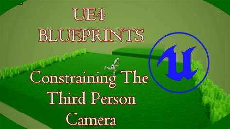 DPTV UE4 Blueprints Tutorial 20 Constraining The Third Person Camera