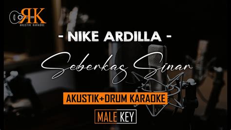 Seberkas Sinar Nike Ardilla Akustikdrum Karaoke Nada Pria Youtube