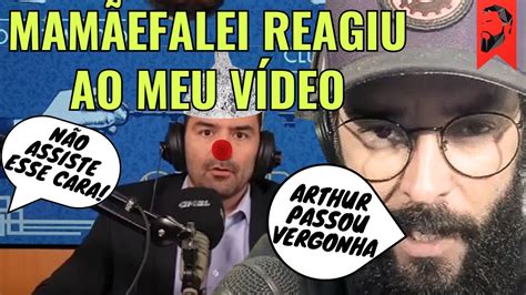 Arthur Mam Efalei Reagiu Ao Meu V Deo E Eu Respondi Youtube