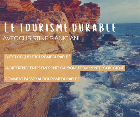 Le Tourisme Durable En Quoi A Consiste Gabriella Travels