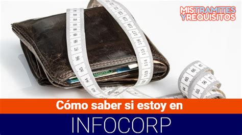 Como Saber Si Estoy En Infocorp Gratis De Forma R Pida Y F Cil