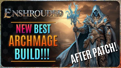 Enshrouded New Best Mage Build After Patch Youtube