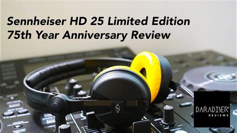 Sennheiser HD 25 75th Year Anniversary Limited Edition Review