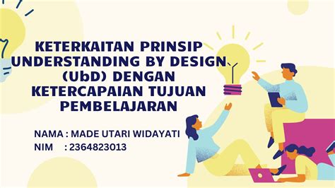 Keterkaitan Prinsip Understanding By Design Ubd Dengan Ketercapaian Tujuan Pembelajaran Youtube