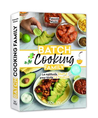 Batch cooking Family La méthode simple pour toute la famille broché