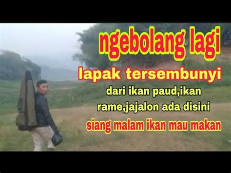 Mancing Jatigede Terbaru Nyoba Spot Baru Yg Tersembunyi Youtube