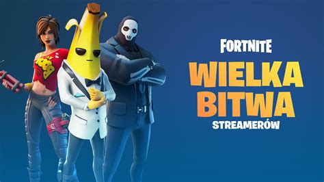 Wielka Bitwa Streamer W W Fortnite Wyniki Fortnite Polska