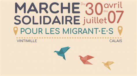 Marche Citoyenne Et Solidaire Pour Les Migrants Solidarit La Que